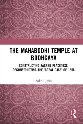 The Mahabodhi Temple at Bodhgaya - Nikhil Joshi