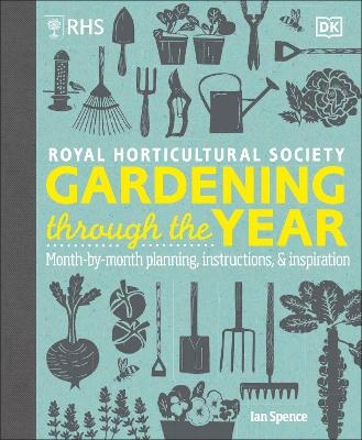 RHS Gardening Through the Year - Ian Spence