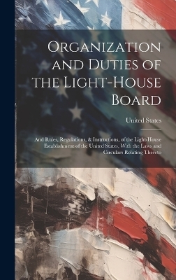 Organization and Duties of the Light-House Board - 