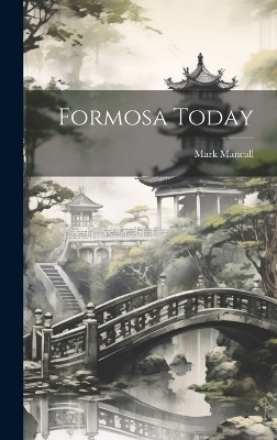 Formosa Today - Mark Mancall