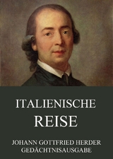 Italienische Reise - Johann Gottfried Herder