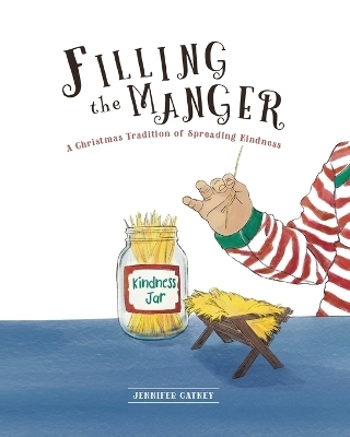 Filling the Manger - Jennifer Catney