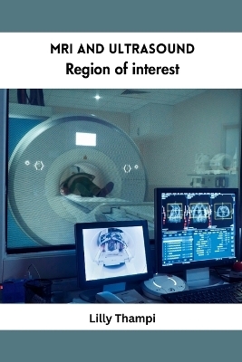 MRI and Ultrasound Region of Interest - Lilly Thampi