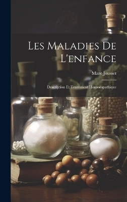 Les Maladies De L'enfance - Marc Jousset