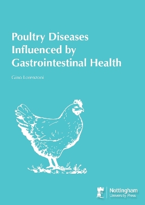 Poultry Diseases Influenced by Gastrointestinal Health - G. Lorenzoni