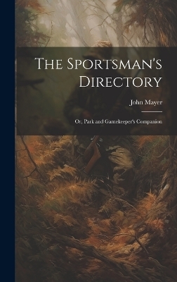 The Sportsman's Directory - John Mayer