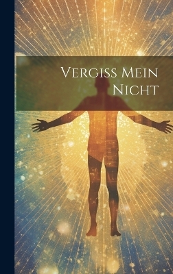 Vergiss Mein Nicht -  Anonymous