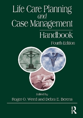 Life Care Planning and Case Management Handbook - 