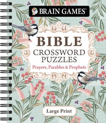 Brain Games - Bible Crossword Puzzles: Prayers, Parables & Prophets - Large Print -  Publications International Ltd,  Brain Games