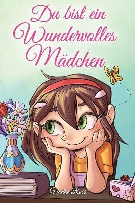 Du bist ein Wundervolles Mädchen - Nadia Ross, Special Art Stories