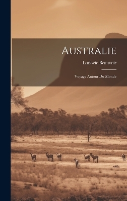 Australie - Ludovic Beauvoir