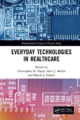 Everyday Technologies in Healthcare - 