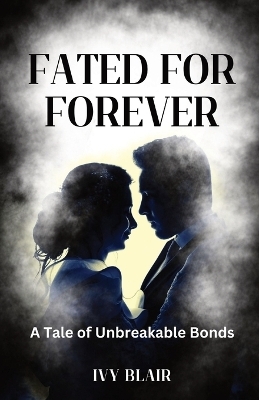 Fated for Forever - IVY BLAIR