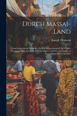 Durch Massai-Land - Joseph Thomson