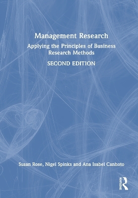 Management Research - Susan Rose, Nigel Spinks, Ana Isabel Canhoto