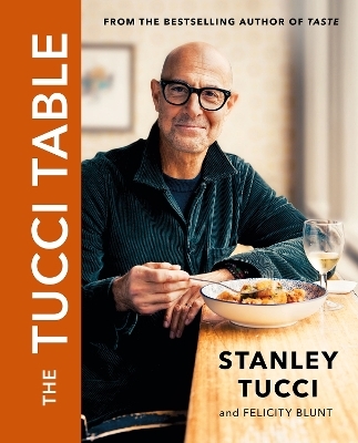 The Tucci Table - Stanley Tucci