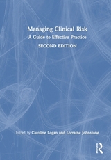 Managing Clinical Risk - Logan, Caroline; Johnstone, Lorraine