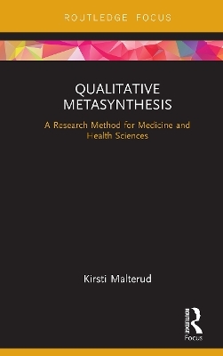 Qualitative Metasynthesis - Kirsti Malterud