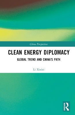 Clean Energy Diplomacy - Li Xinlei