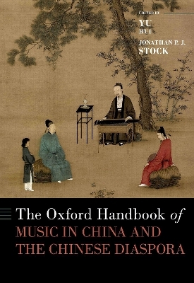 The Oxford Handbook of Music in China and the Chinese Diaspora - 