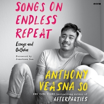 Songs on Endless Repeat - Anthony Veasna So