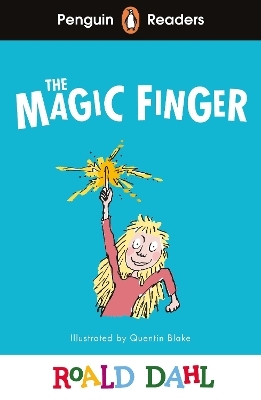 Penguin Readers Level 2: Roald Dahl The Magic Finger (ELT Graded Reader) - Roald Dahl