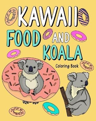 Kawaii Food and Koala Coloring Book -  Paperland