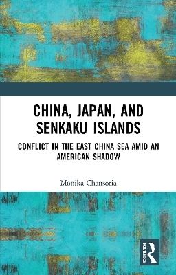 China, Japan, and Senkaku Islands - Monika Chansoria