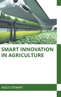 Smart Innovation in Agriculture - 