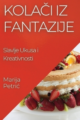 Kola&#269;i iz Fantazije - Marija Petric