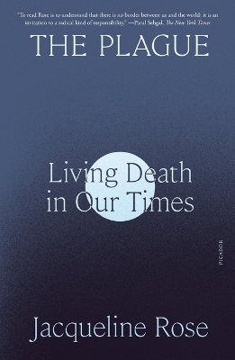 PLAGUE LIVING DEATH IN OUR TIMES -  ROSE JACQUELINE