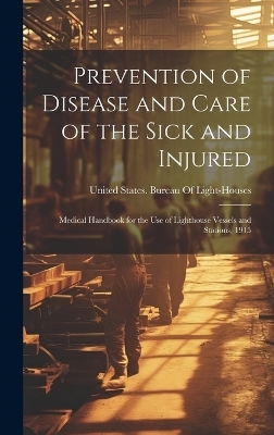 Prevention of Disease and Care of the Sick and Injured - 