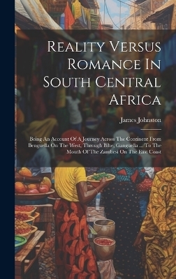 Reality Versus Romance In South Central Africa - 