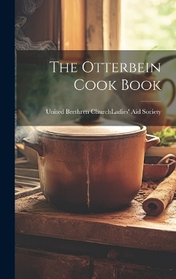 The Otterbein Cook Book - 