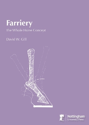 Farriery: The Whole Horse Concept - David W. Gill