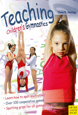 Teaching Children's Gymnastics -  Ilona E. Gerling