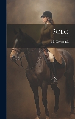 Polo - T B Drybrough