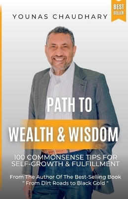 Path to Wealth & Wisdom - Younas Chaudhary