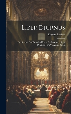 Liber Diurnus - Eugene Rozière