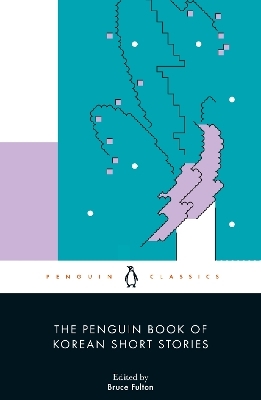 The Penguin Book of Korean Short Stories - 