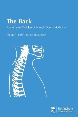 The Back: Anatomy for Problem Solving in Sports Medicine -  Harris