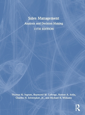 Sales Management - Thomas N. Ingram, Raymond W. LaForge, Ramon A. Avila, Charles H. Schwepker Jr, Michael R. Williams