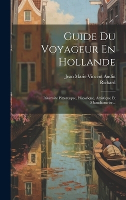 Guide Du Voyageur En Hollande - 