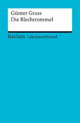 Lektüreschlüssel zu Günter Grass: Die Blechtrommel -  Günter Grass,  Andreas Mudrak