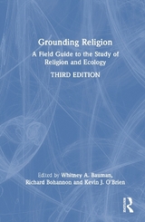 Grounding Religion - Bauman, Whitney A.; Bohannon, Richard; O'Brien, Kevin J.