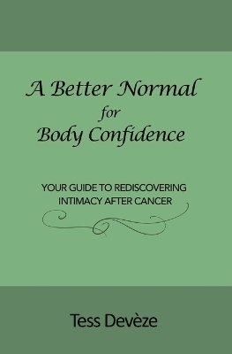 A Better Normal for Body Confidence - Tess Devèze