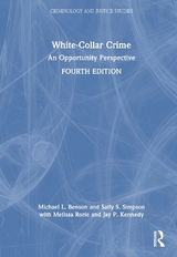 White-Collar Crime - Benson, Michael L.; Simpson, Sally S.; Rorie, Melissa; Kennedy, Jay P.