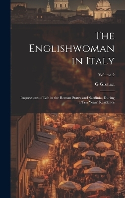 The Englishwoman in Italy - G Gretton