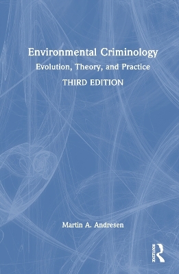 Environmental Criminology - Martin A. Andresen