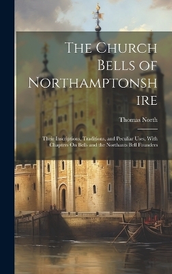 The Church Bells of Northamptonshire - Thomas North